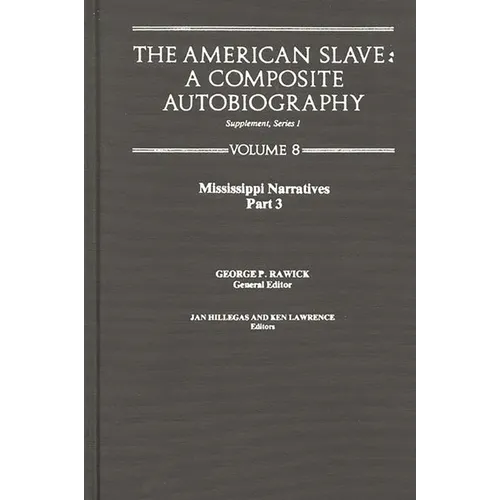 The American Slave: Mississppi Narratives Part 3, Supp. Ser. 1. Vol. 8