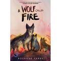 A Wolf Called Fire: A Voice of the Wilderness Novel