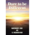 Dare to be Different: (A Handbook on Practical Management Insights)