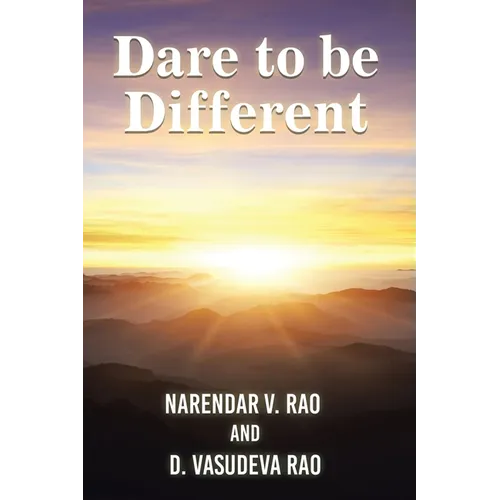 Dare to be Different: (A Handbook on Practical Management Insights)