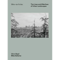 Mise En Scéne: The Lives and Afterlives of Urban Landscapes