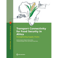 Transport Connectivity for Food Security in Africa: Strengthening Supply Chains