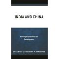 India and China: Retrospective Views on Development