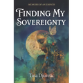 Finding My Sovereignty: Memoirs of an Empath