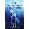The Last Message From A Poet