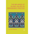 The Influence of Islamic Values on Management Practice