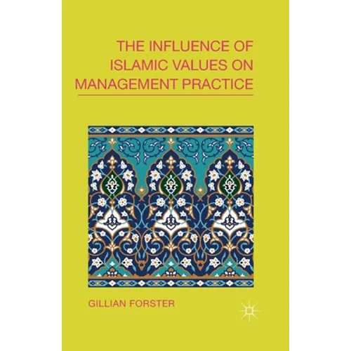 The Influence of Islamic Values on Management Practice