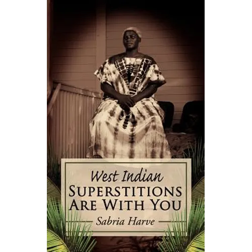 Superstitions Are with You: West Indian