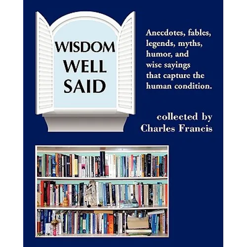 Wisdom Well Said