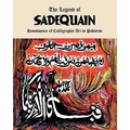 The Legend of Sadequain: Renaissance of Calligraphic Art in Pakistan