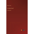 The Black Dwarf: in large print