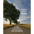 Have a Great Dream: Book 1; The Overview