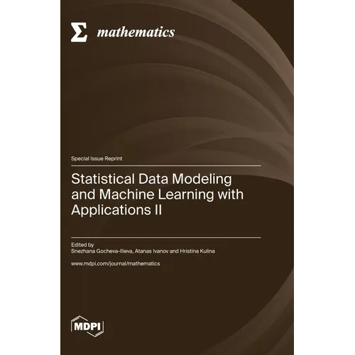 Statistical Data Modeling and Machine Learning with Applications II
