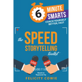 The Speed Storytelling Toolkit