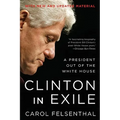 Clinton in Exile: A President Out of the White House