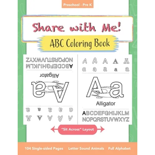 Share with Me! ABC Coloring Book: Shareable alphabet phonics book for toddlers, preschoolers, and pre-k kids