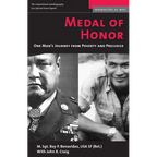 Medal of Honor: One Man's Journey from Poverty and Prejudice