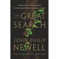The Great Search: Turning to Earth and Soul in the Quest for Healing and Home