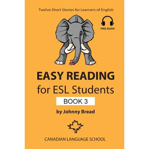 Easy Reading for ESL Students - Book 3: Twelve Short Stories for Learners of English