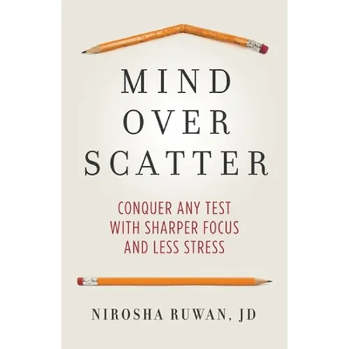Mind Over Scatter: Conquer Any Test with Sharper Focus and Less Stress