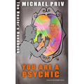 You Are a Psychic, the Healer's Handbook