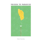 Prison To Paradise