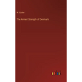 The Armed Strength of Denmark