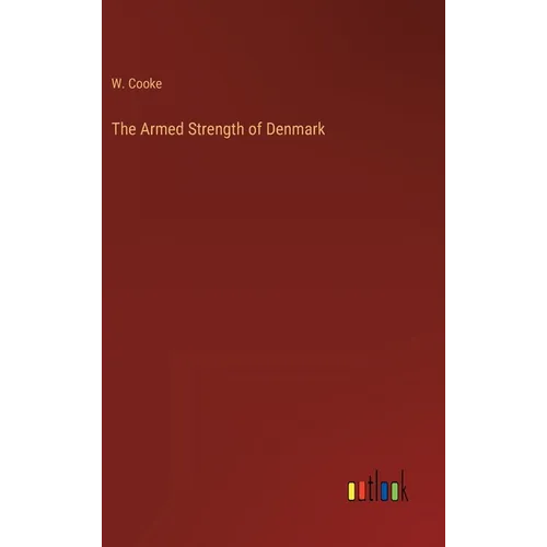 The Armed Strength of Denmark
