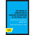 The Nature of Competition in Gasoline Distribution at the Retail Level: A Study of the Los Angeles Market Area