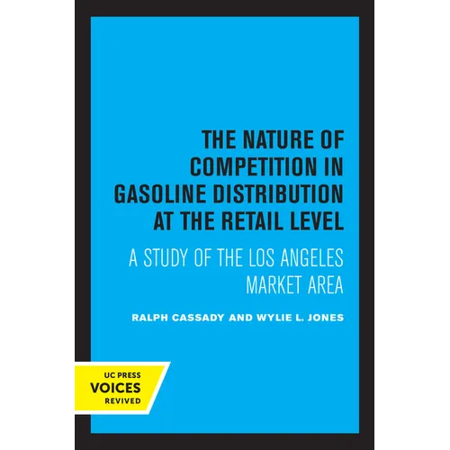 The Nature of Competition in Gasoline Distribution at the Retail Level: A Study of the Los Angeles Market Area
