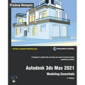 Autodesk 3ds Max 2021: Modeling Essentials, 3rd Edition