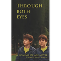 Through Both Eyes: Second Edition