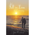 Let's Fall in Love 'Til Wednesday: An Adventure of the Heart