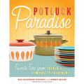 Potluck Paradise: Favorite Fare from Church & Community Cookbooks