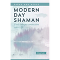 Modern Day Shaman