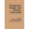 Commodity Chains and Global Capitalism