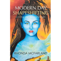 Modern Day Shapeshifting: Living by Soul Design