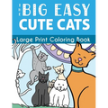The Big Easy Cute Cats Large Print Coloring Book
