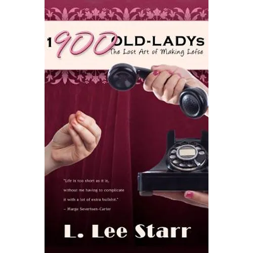 1-900-OLD-LADYs: The Lost Art of Making Lefse