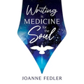 Writing is Medicine for the Soul