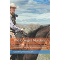 The Cowgirl Murders: A mystery set in Wyoming in 1870