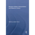 Museum Gallery Interpretation and Material Culture