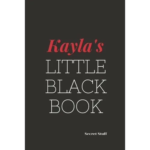 Kayla's Little Black Book: Kayla's Little Black Book