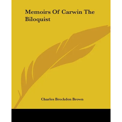 Memoirs Of Carwin The Biloquist