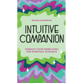 Intuitive Companion: Consult Your Inner Guru for Everyday Guidance
