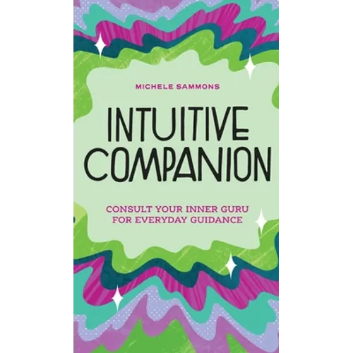 Intuitive Companion: Consult Your Inner Guru for Everyday Guidance