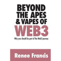 Beyond The Apes & Vapes of Web3