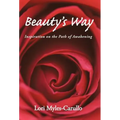 Beauty's Way: Inspiration on the Path of Awakening