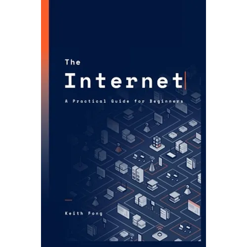 The Internet: A Practical Guide for Beginners