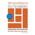 WordPress Gutenberg: Creating layouts with the block editor